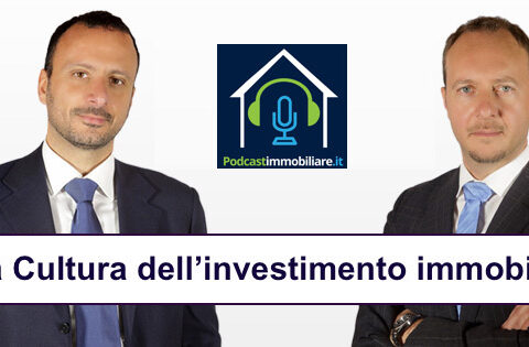 #13: La cultura dell’investimento immobiliare